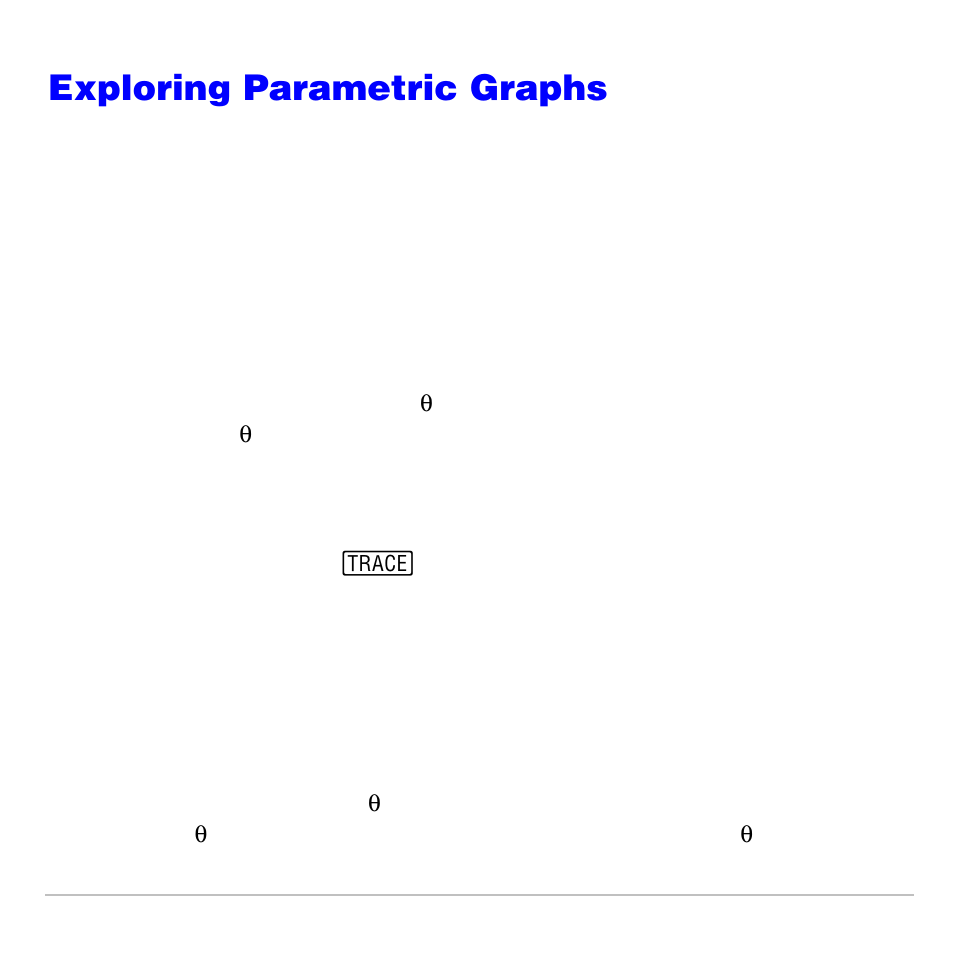 Exploring parametric graphs, Free-moving cursor, Trace | Texas Instruments TI-83 PLUS User Manual | Page 166 / 827