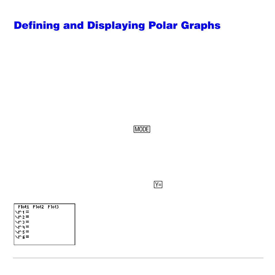 Defining and displaying polar graphs, Ti-83 plus graphing mode similarities, Setting polar graphing mode | Displaying the polar y= editor | Texas Instruments TI-83 PLUS User Manual | Page 171 / 827