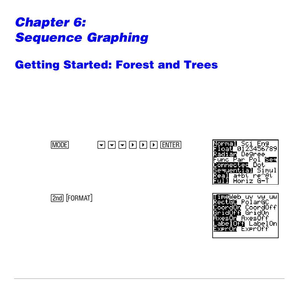 Chapter 6: sequence graphing, Getting started: forest and trees | Texas Instruments TI-83 PLUS User Manual | Page 179 / 827