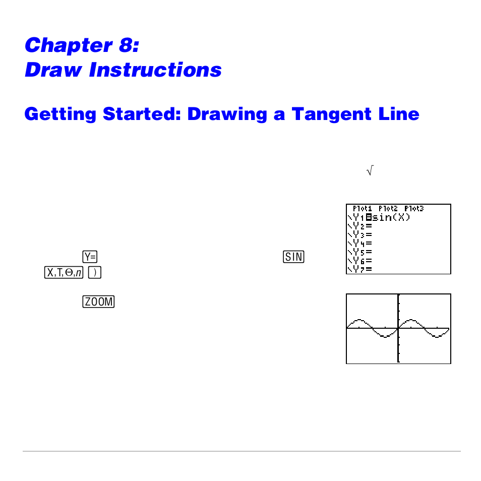 Chapter 8: draw instructions, Getting started: drawing a tangent line | Texas Instruments TI-83 PLUS User Manual | Page 215 / 827