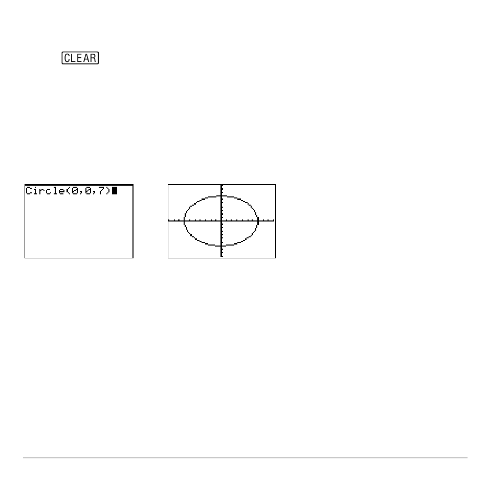 Drawing a circle from the home screen or a program | Texas Instruments TI-83 PLUS User Manual | Page 232 / 827