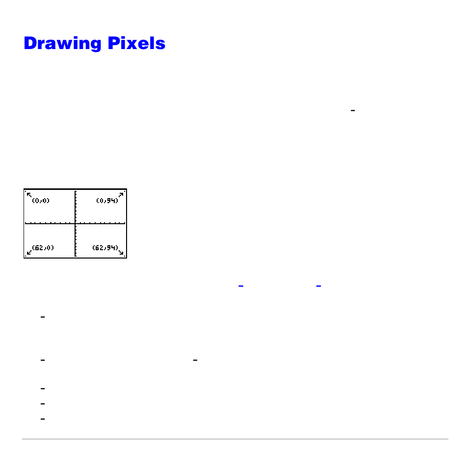Drawing pixels, Ti-83 plus pixels, Turning on and off pixels with pxl-on( and pxl-off | Texas Instruments TI-83 PLUS User Manual | Page 240 / 827