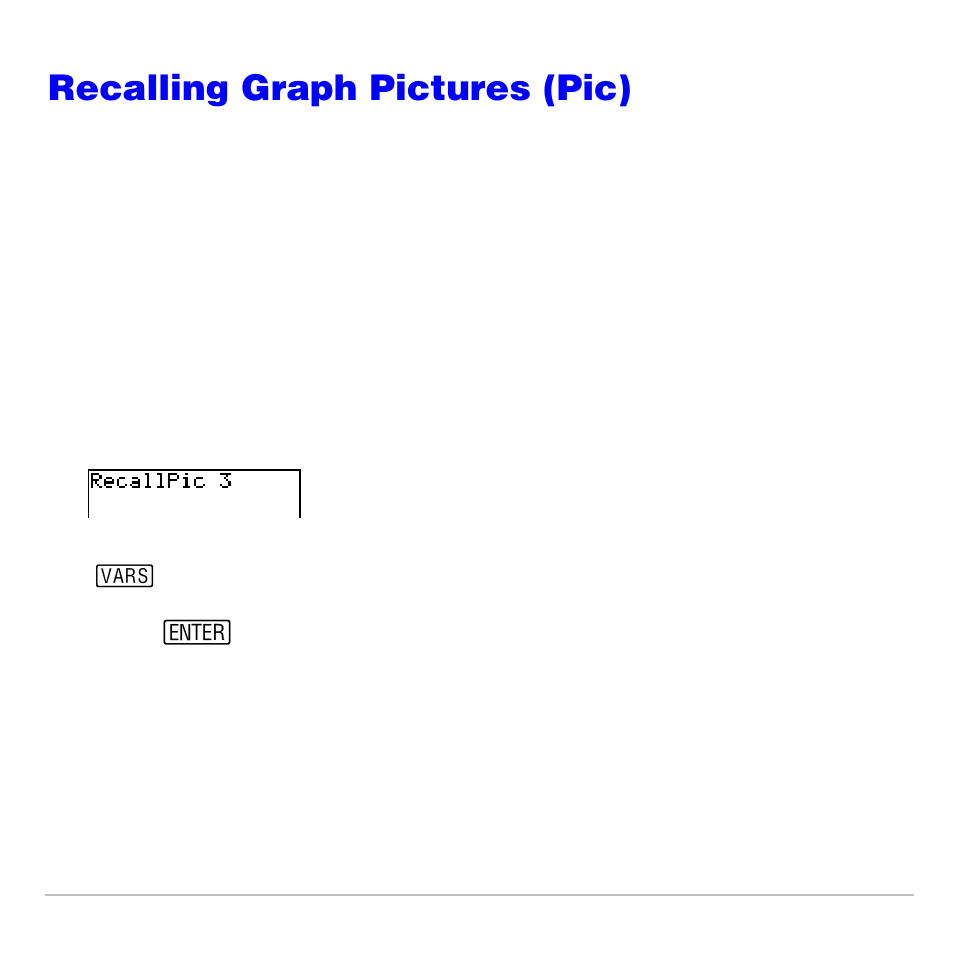 Recalling graph pictures (pic), Recalling a graph picture, Deleting a graph picture | Texas Instruments TI-83 PLUS User Manual | Page 244 / 827