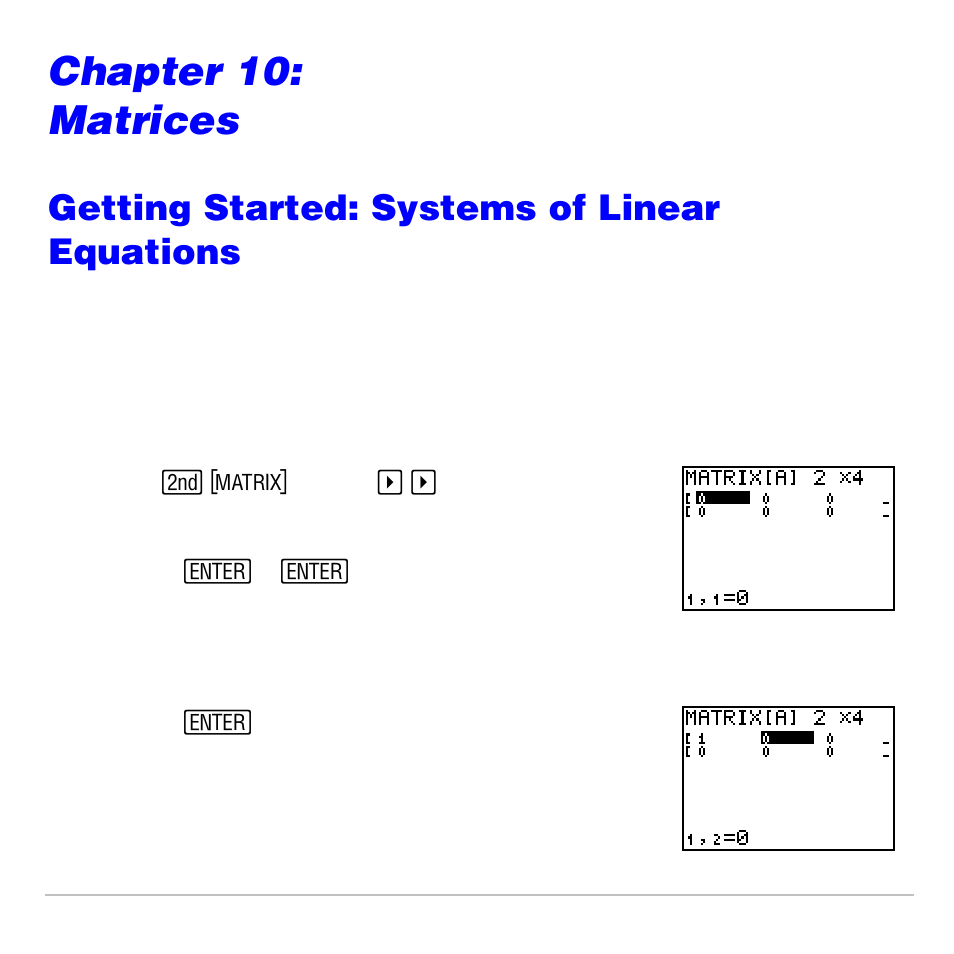 Chapter 10: matrices, Getting started: systems of linear equations, Matrices | Texas Instruments TI-83 PLUS User Manual | Page 259 / 827