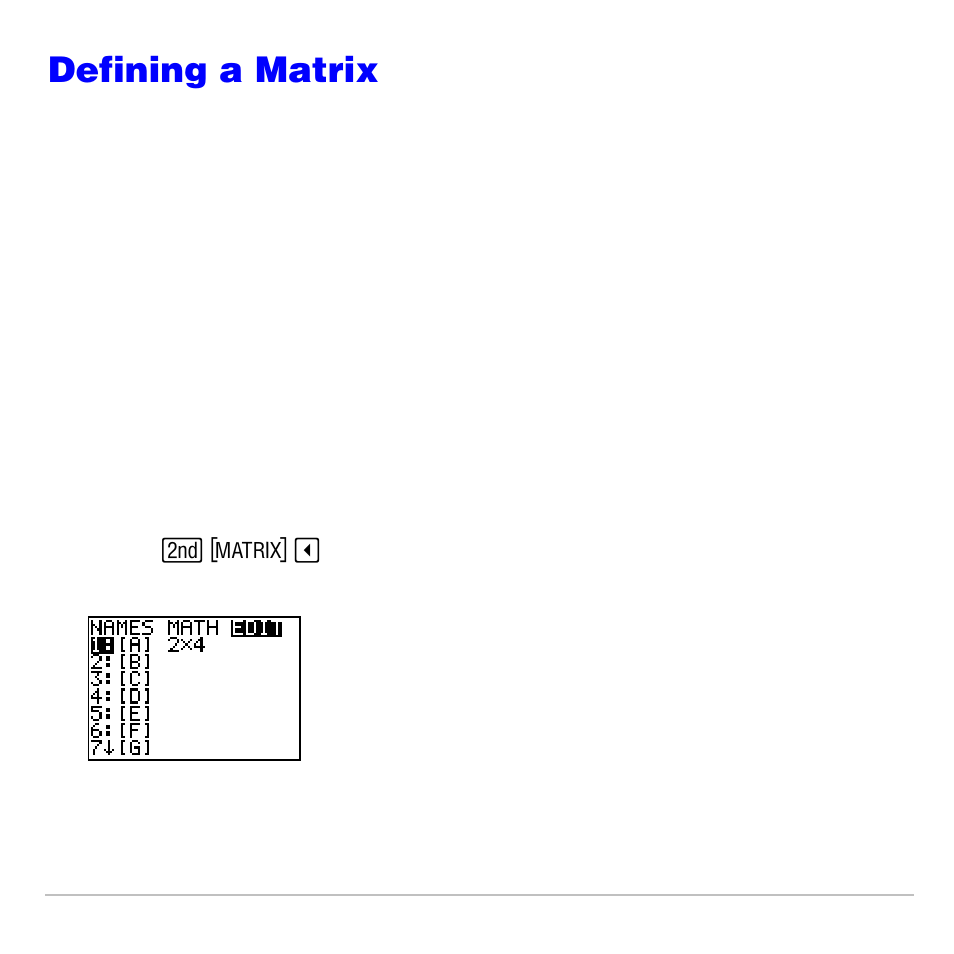 Defining a matrix, What is a matrix, Selecting a matrix | Texas Instruments TI-83 PLUS User Manual | Page 261 / 827