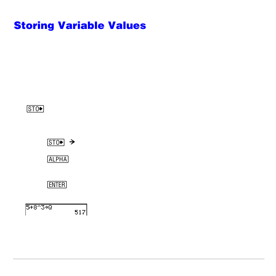 Storing variable values, Storing values in a variable | Texas Instruments TI-83 PLUS User Manual | Page 32 / 827