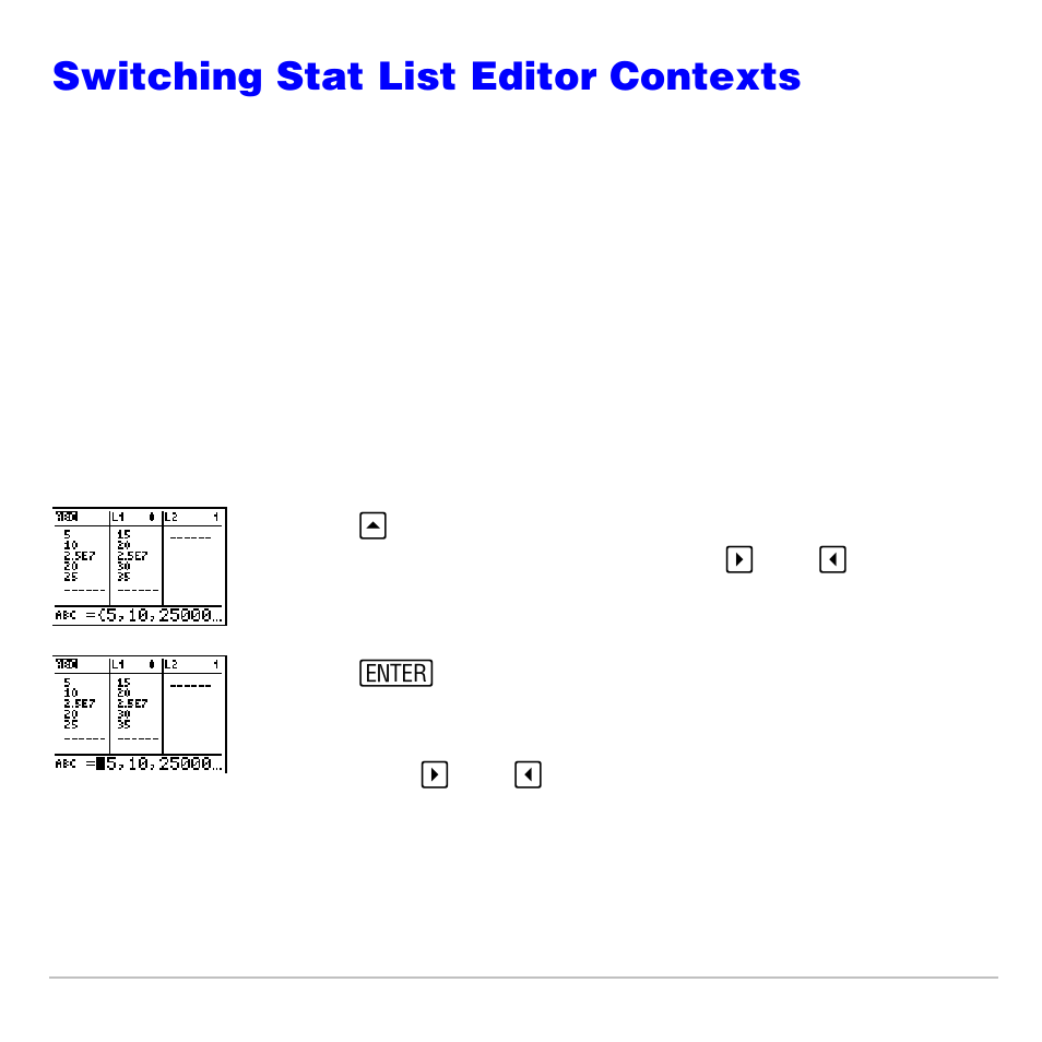Switching stat list editor contexts, Stat list editor contexts | Texas Instruments TI-83 PLUS User Manual | Page 345 / 827