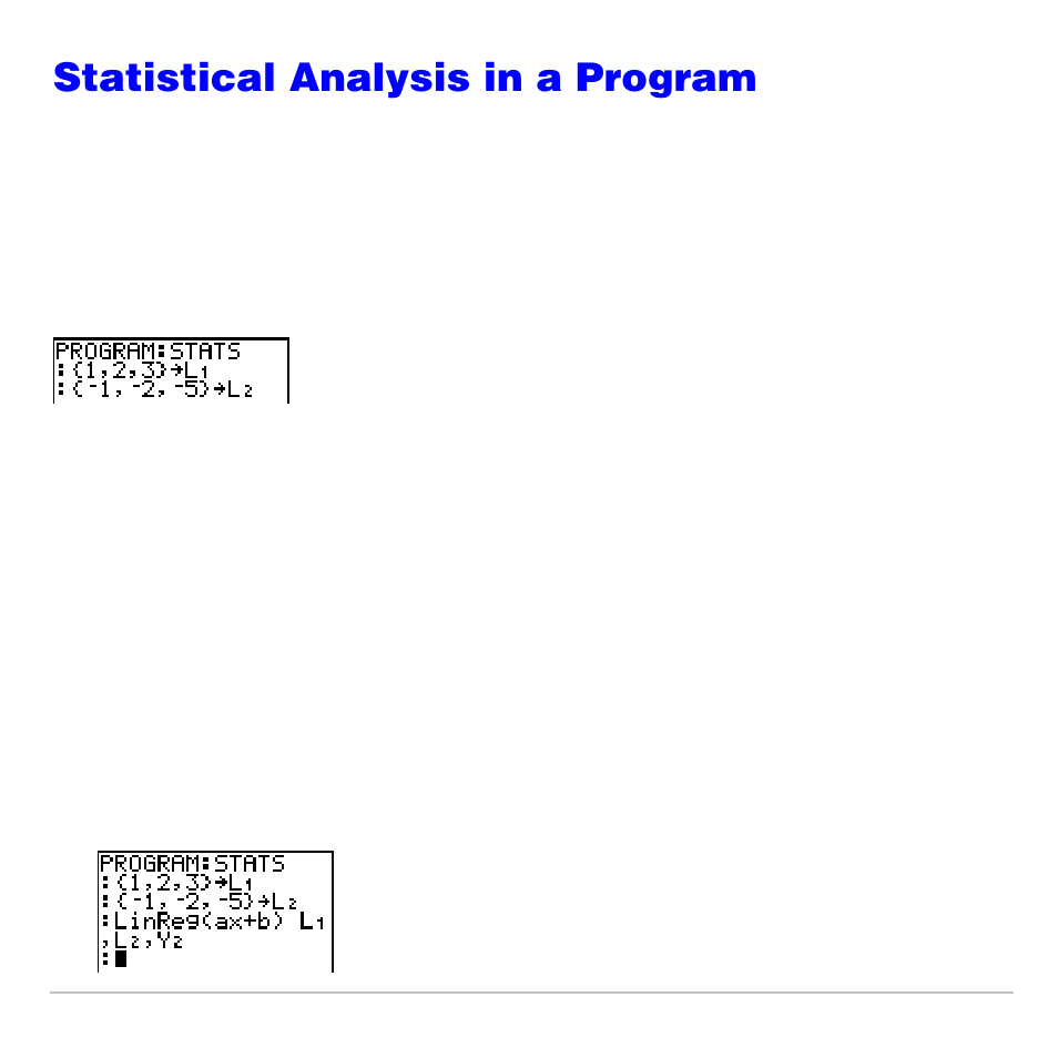 Statistical analysis in a program, Entering stat data, Statistical calculations | Texas Instruments TI-83 PLUS User Manual | Page 370 / 827