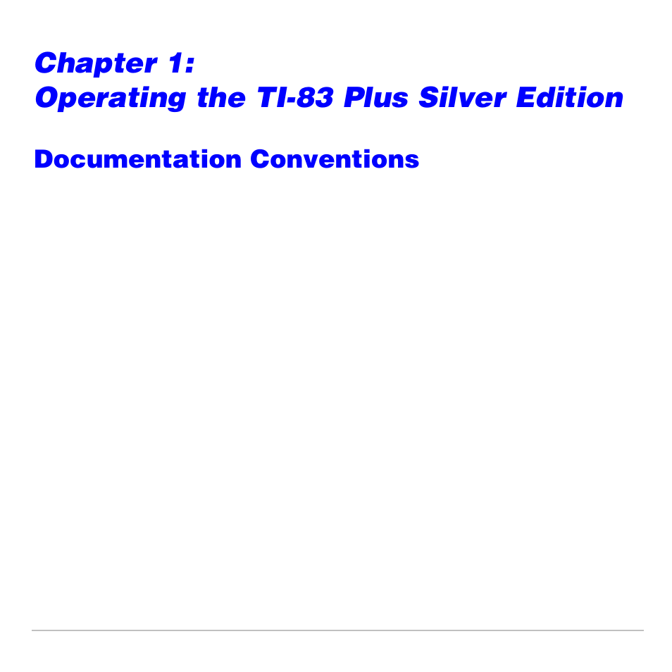 Chapter 1: operating the ti-83 plus silver edition, Documentation conventions | Texas Instruments TI-83 PLUS User Manual | Page 4 / 827