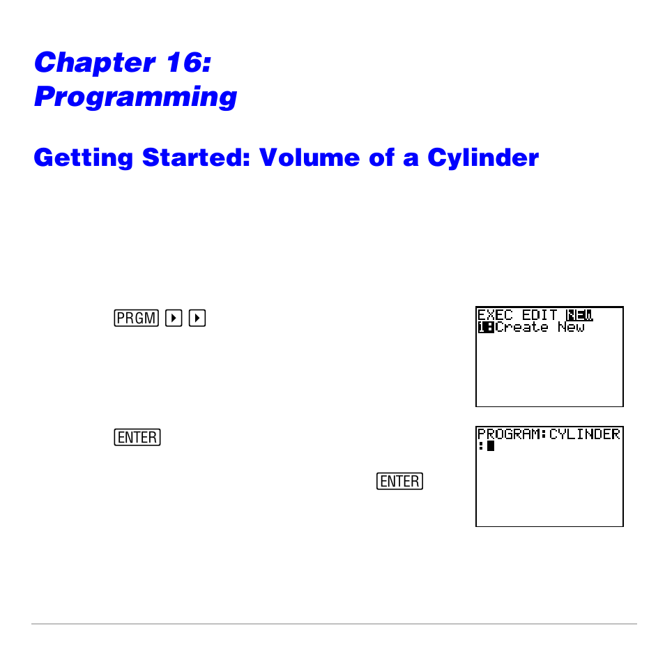 Chapter 16: programming, Getting started: volume of a cylinder, Programming | Texas Instruments TI-83 PLUS User Manual | Page 500 / 827