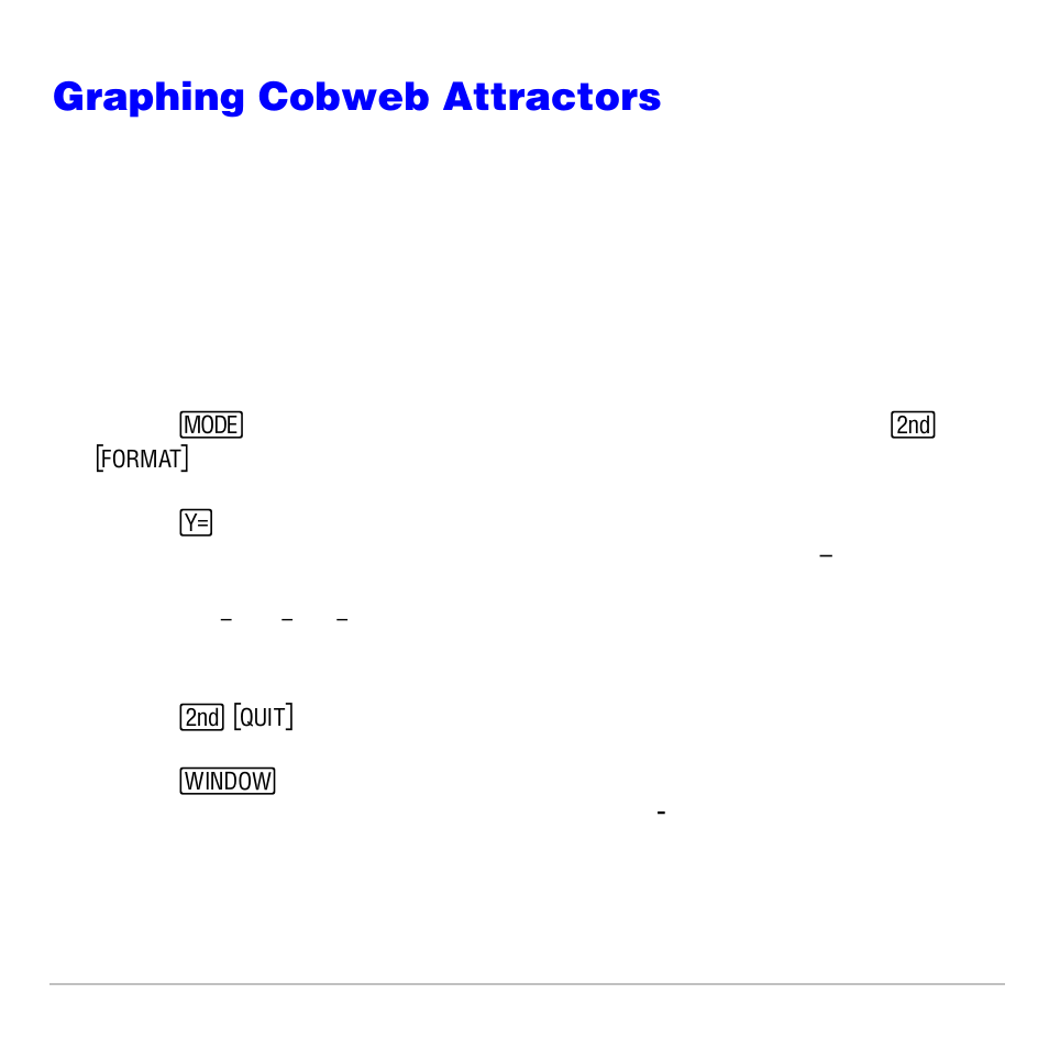 Graphing cobweb attractors, Problem, Procedure | Texas Instruments TI-83 PLUS User Manual | Page 575 / 827