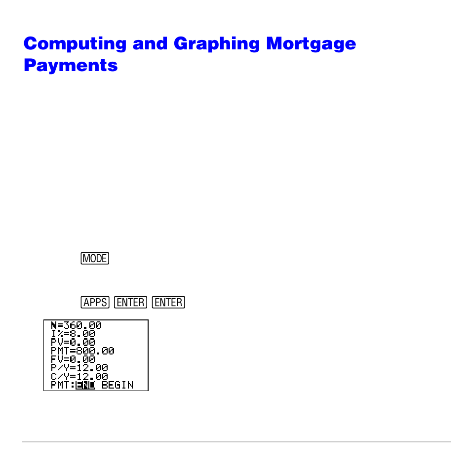 Computing and graphing mortgage payments, Problem, Procedure | Texas Instruments TI-83 PLUS User Manual | Page 595 / 827