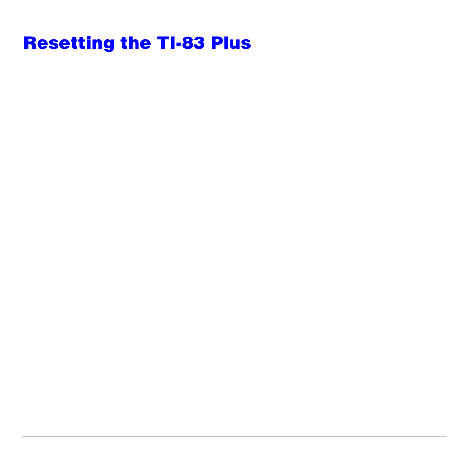 Resetting the ti-83 plus, Ram archive all menu | Texas Instruments TI-83 PLUS User Manual | Page 606 / 827