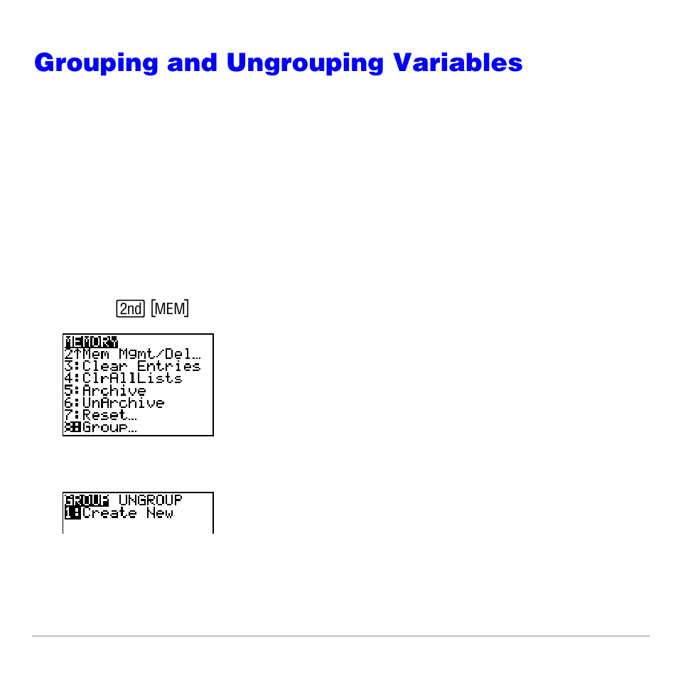 Grouping and ungrouping variables, Grouping variables | Texas Instruments TI-83 PLUS User Manual | Page 619 / 827