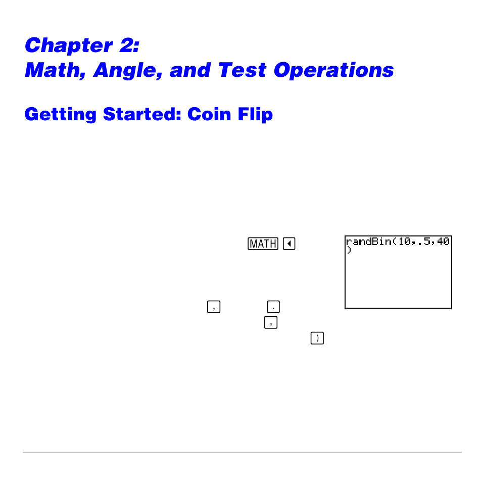 Chapter 2: math, angle, and test operations, Getting started: coin flip | Texas Instruments TI-83 PLUS User Manual | Page 64 / 827