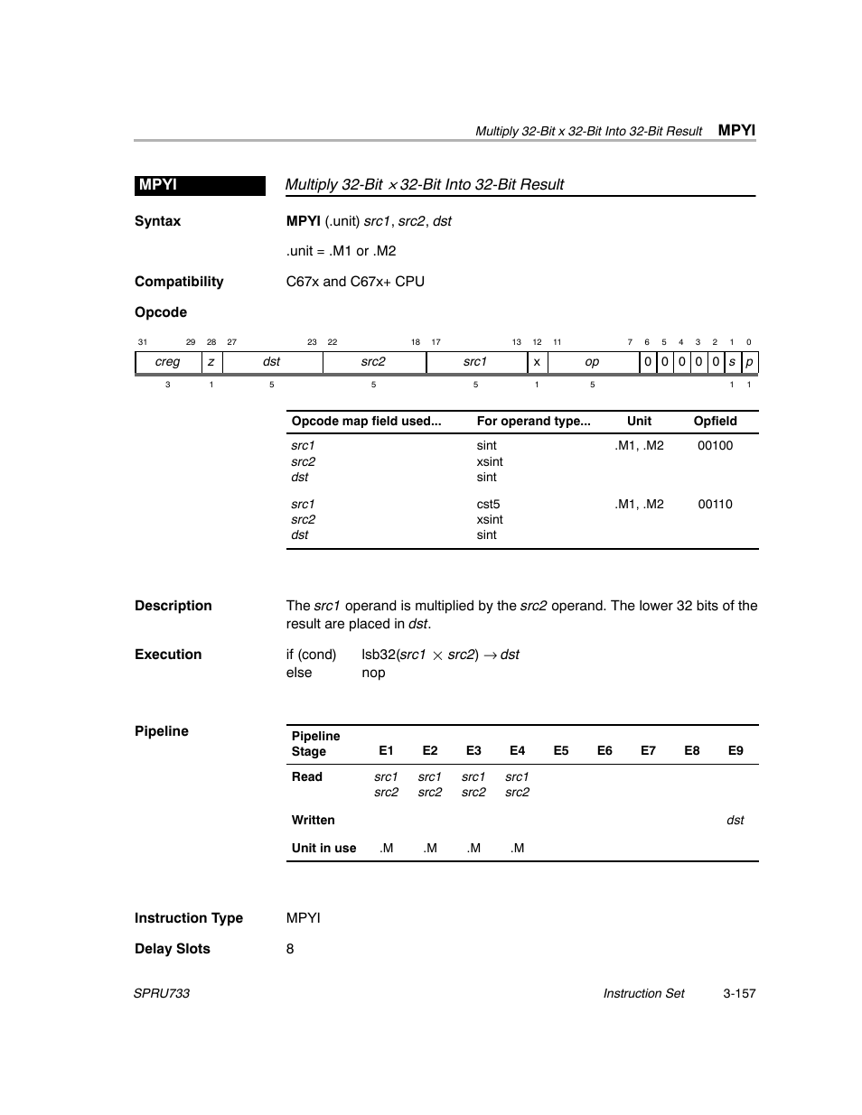 Mpyi, Multiply 32-bit, Bit into 32-bit result mpyi | Texas Instruments TMS320C67X/C67X+ DSP User Manual | Page 217 / 465