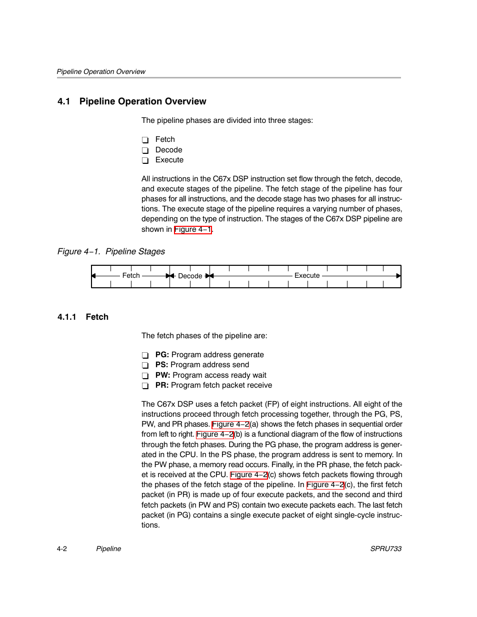 1 pipeline operation overview, 1 fetch | Texas Instruments TMS320C67X/C67X+ DSP User Manual | Page 334 / 465