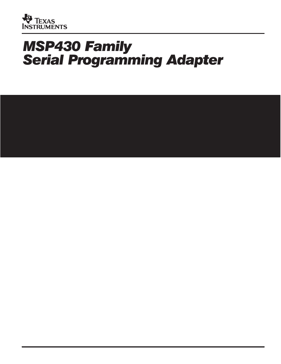 Texas Instruments Serial Programming Adapter MSP430 User Manual | 53 pages