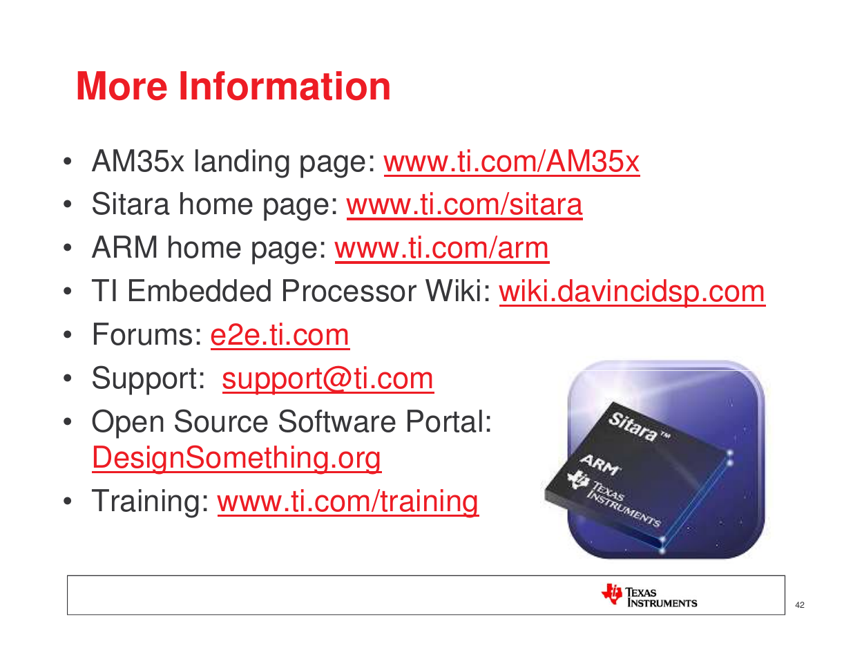 More information | Texas Instruments MICROPROCESSOR TI SITARA User Manual | Page 42 / 43