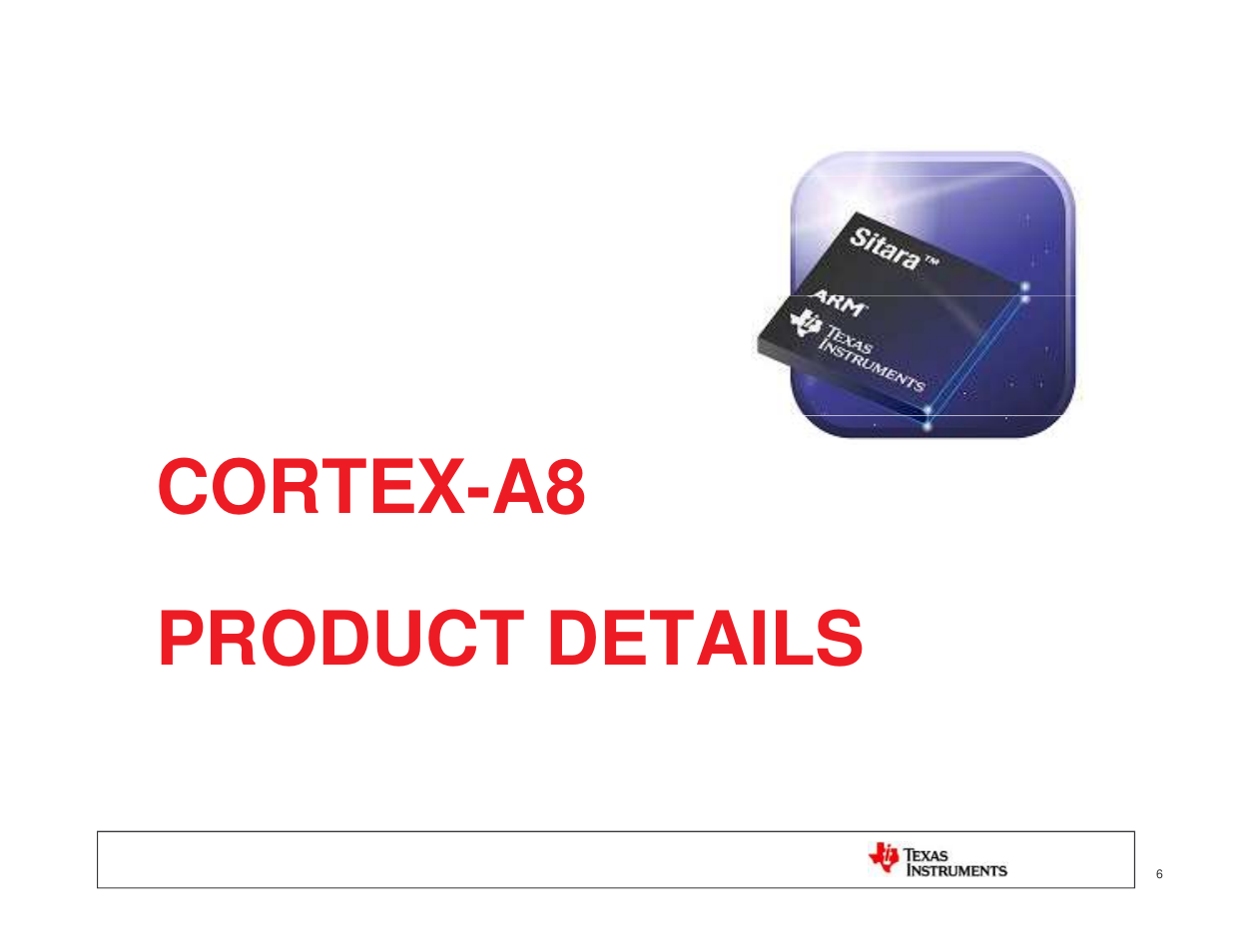 Cortex-a8 product details product details | Texas Instruments MICROPROCESSOR TI SITARA User Manual | Page 6 / 43