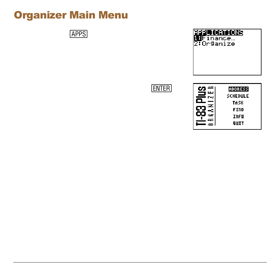 Organizer main menu, Start here | Texas Instruments Organizer for the TI-83 Plus User Manual | Page 5 / 44