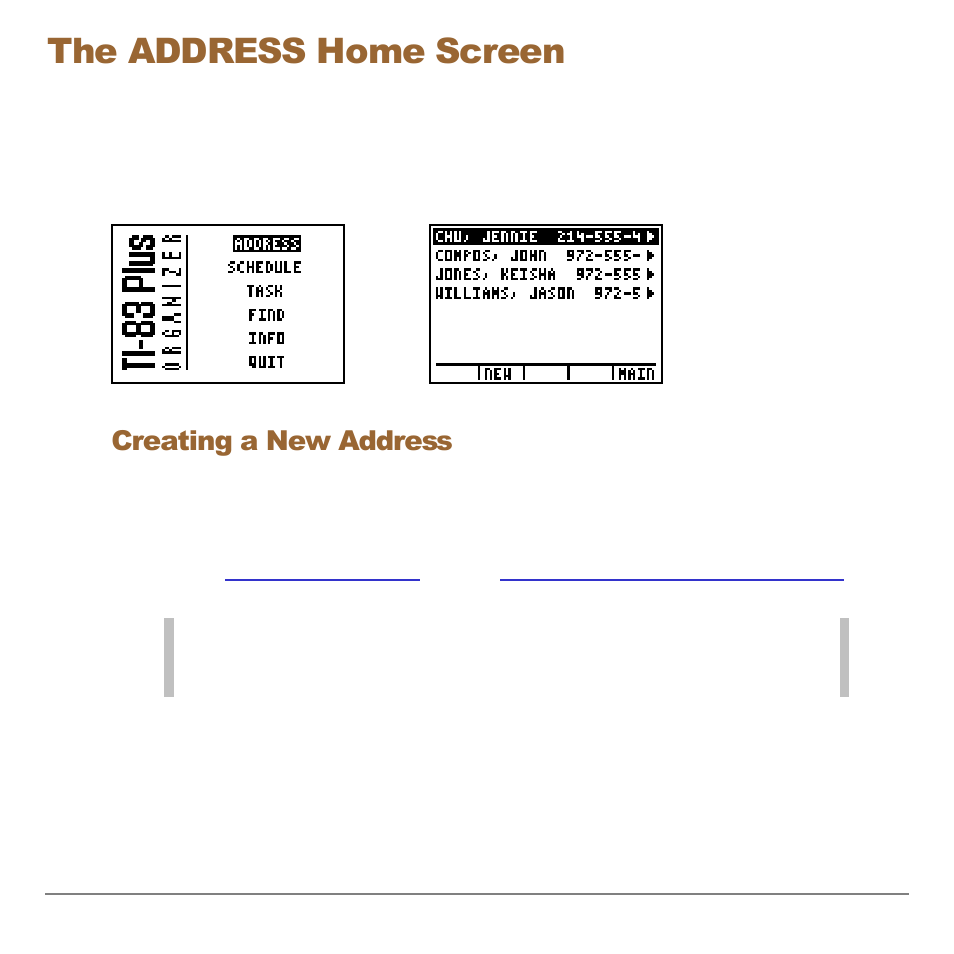 The address home screen, Creating a new address, Create, edit, and delete addresses | Texas Instruments Organizer for the TI-83 Plus User Manual | Page 8 / 44