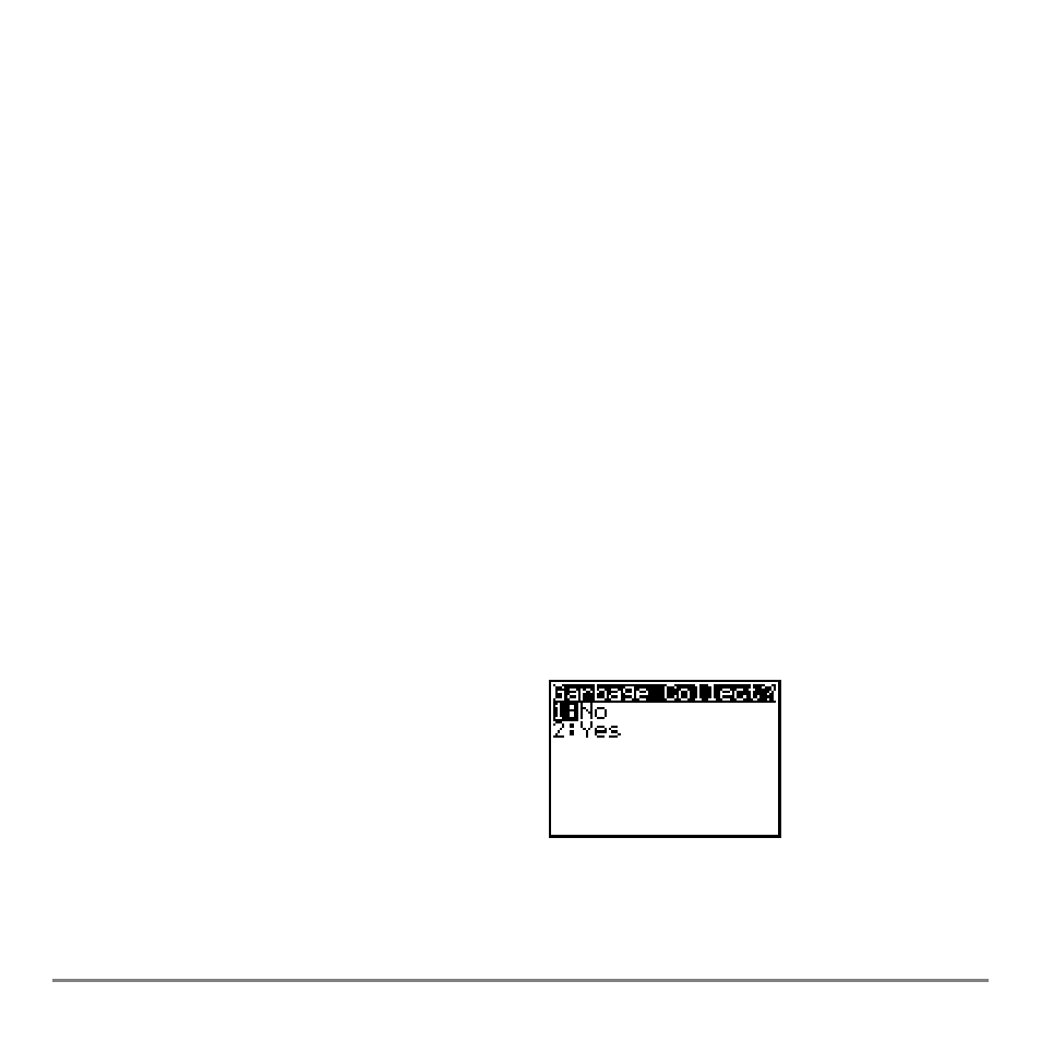 Garbage collection, Garbage collection message, Responding to the garbage collection message | Texas Instruments TI-84 User Manual | Page 544 / 696