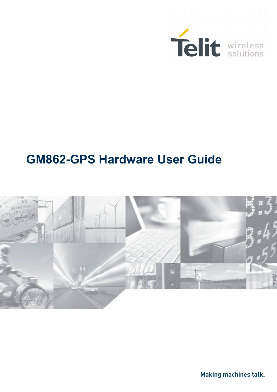 Telit Wireless Solutions GM862-GPS User Manual | 55 pages