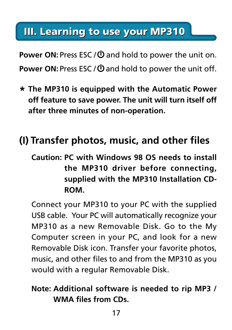 Iii. learning to use your mp310, I) transfer photos, music, and other files, Transfer photos, music, and other files (i) | Truly electronic Mftg Digital Photo & Audio Player User Manual | Page 17 / 74