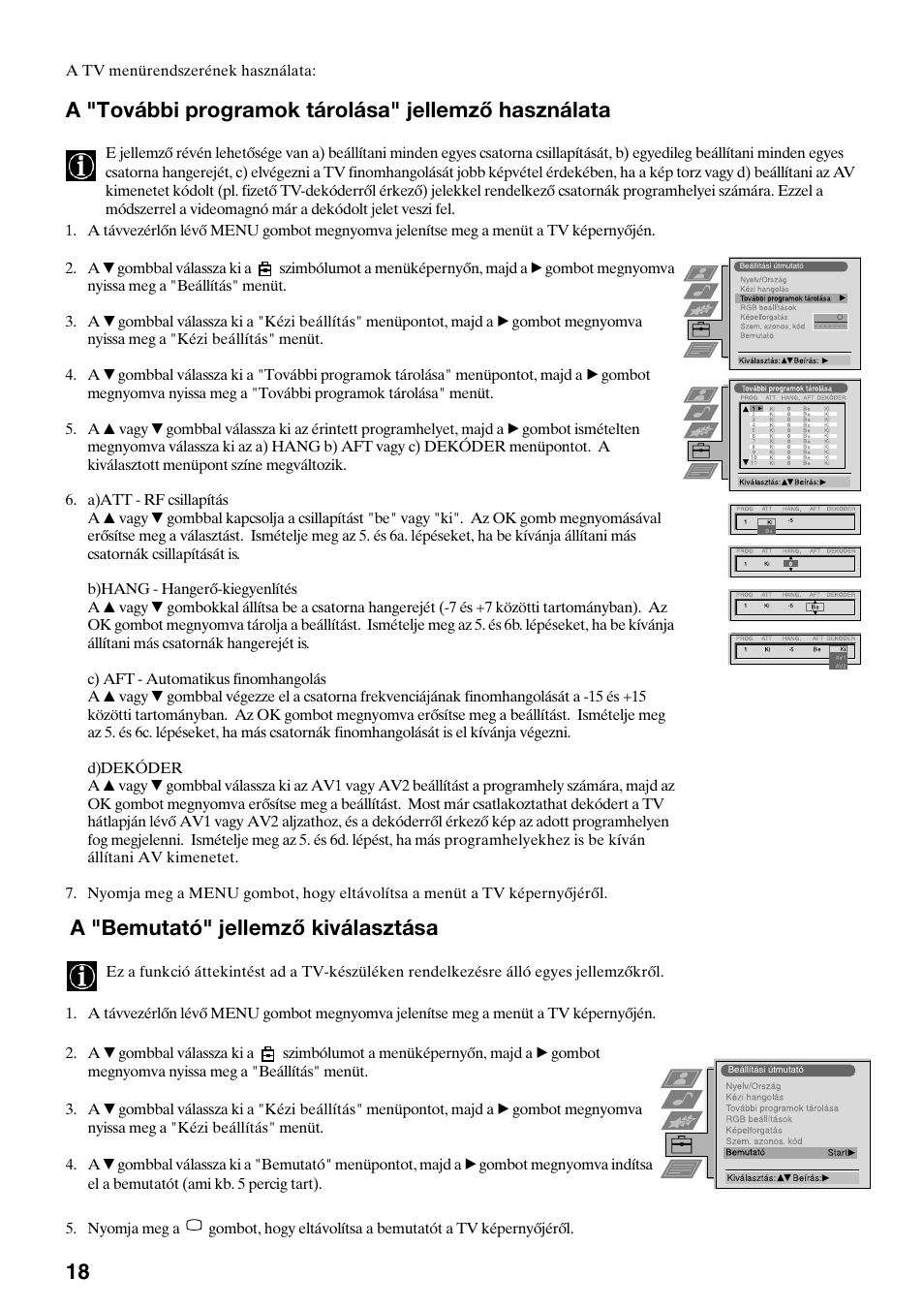 A "további programok tárolása" jellemző használata, A "bemutató" jellemző kiválasztása | Sony KV-29FQ75K User Manual | Page 100 / 160