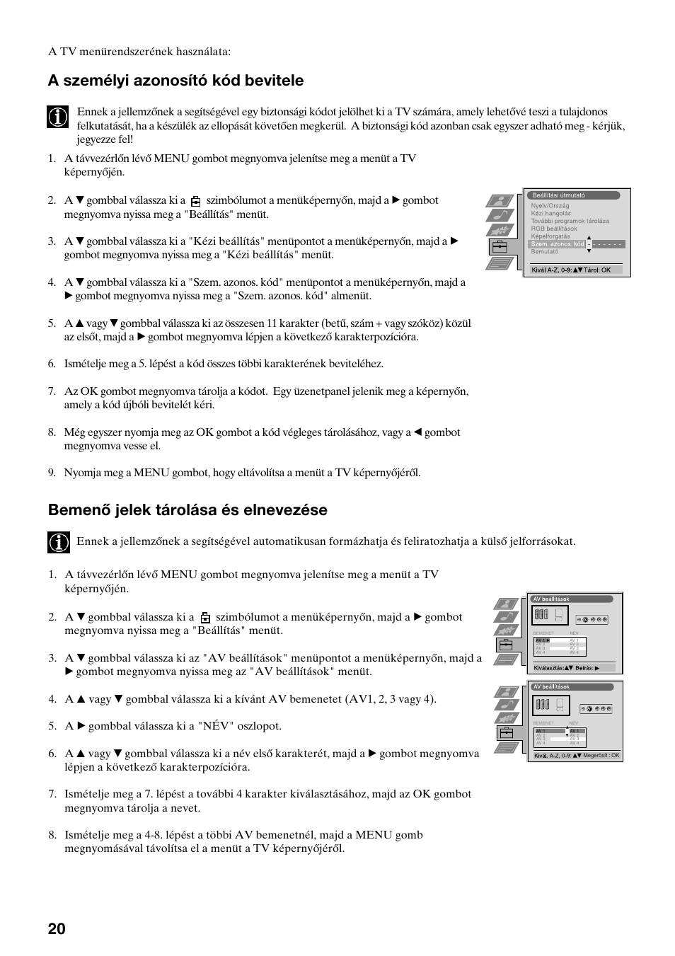 A személyi azonosító kód bevitele, Bemenő jelek tárolása és elnevezése | Sony KV-29FQ75K User Manual | Page 102 / 160