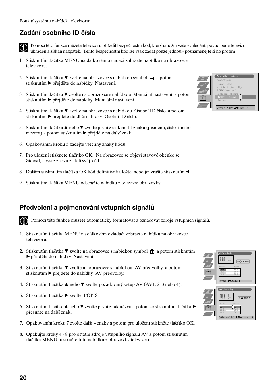 Zadání osobního id čísla, Předvolení a pojmenování vstupních signálů | Sony KV-29FQ75K User Manual | Page 76 / 160