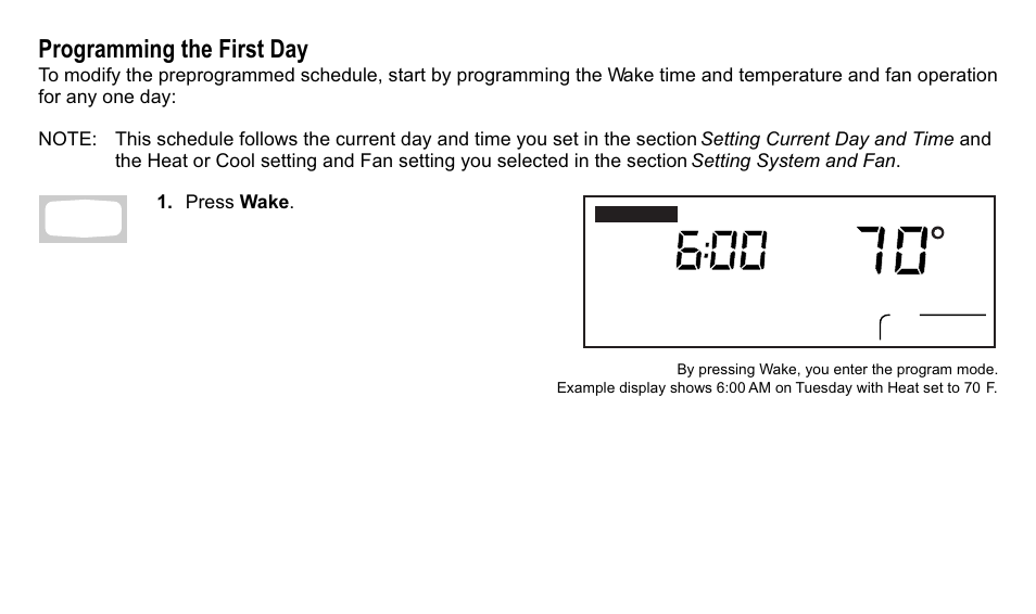 Programming the first day | Trane XT300C User Manual | Page 38 / 68