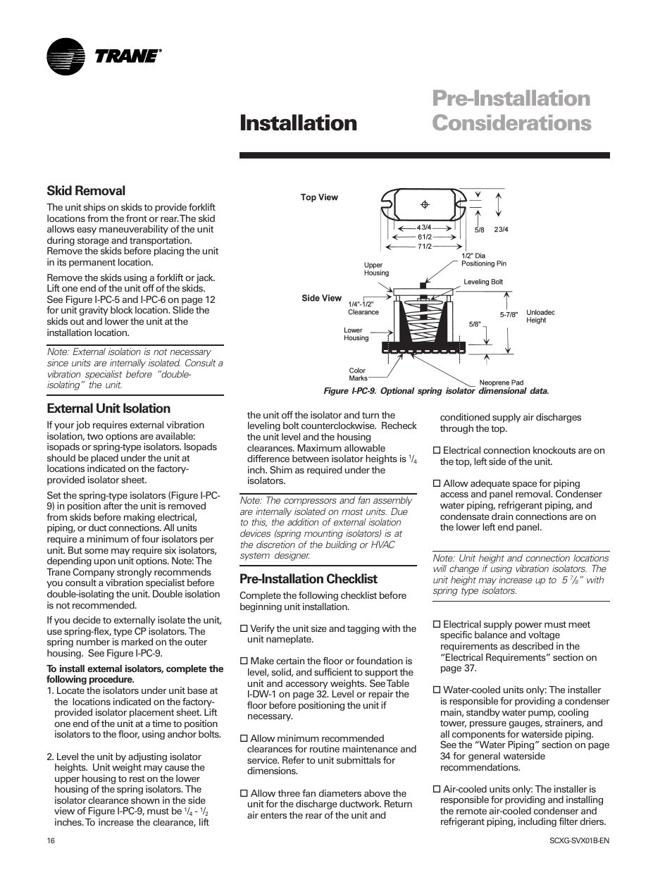 Pre-installation considerations, Installation, Skid removal | External unit isolation, Pre-installation checklist | Trane IntelliPak SCWG 020 User Manual | Page 16 / 124