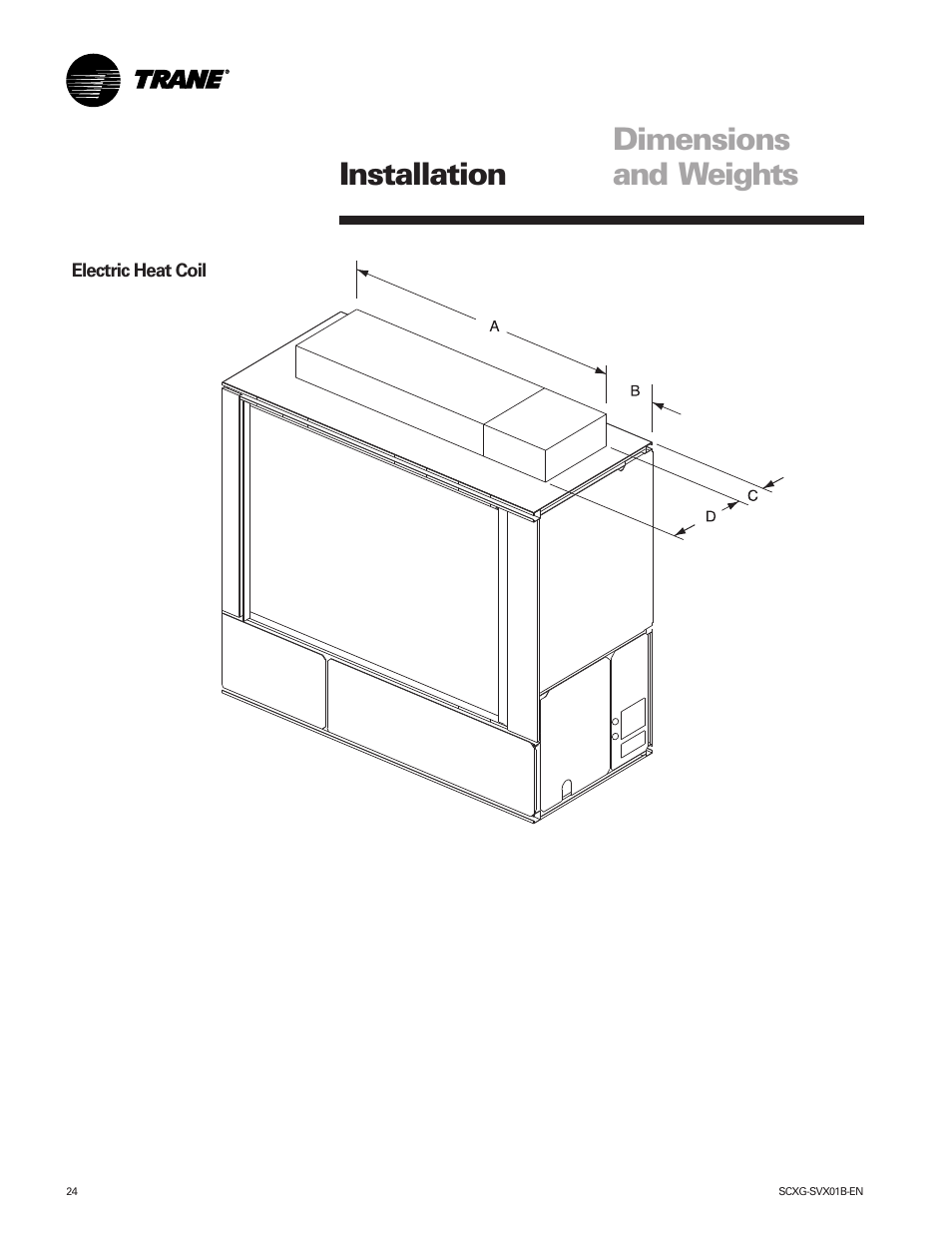 Dimensions and weights installation | Trane IntelliPak SCWG 020 User Manual | Page 24 / 124