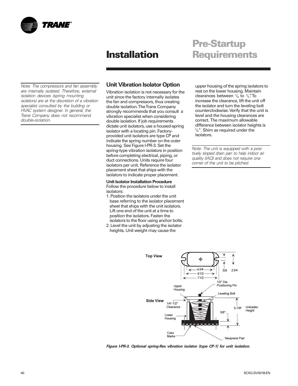 Pre-startup requirements installation, Unit vibration isolator option | Trane IntelliPak SCWG 020 User Manual | Page 40 / 124