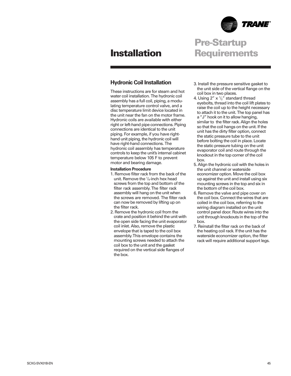 Pre-startup requirements installation, Hydronic coil installation | Trane IntelliPak SCWG 020 User Manual | Page 45 / 124