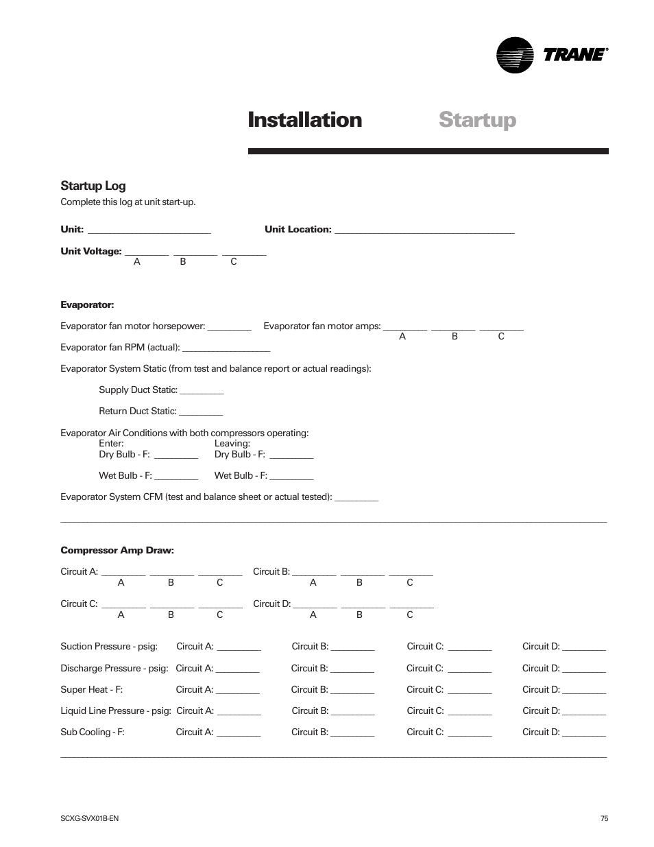 Installation, Startup, Startup log | Trane IntelliPak SCWG 020 User Manual | Page 75 / 124