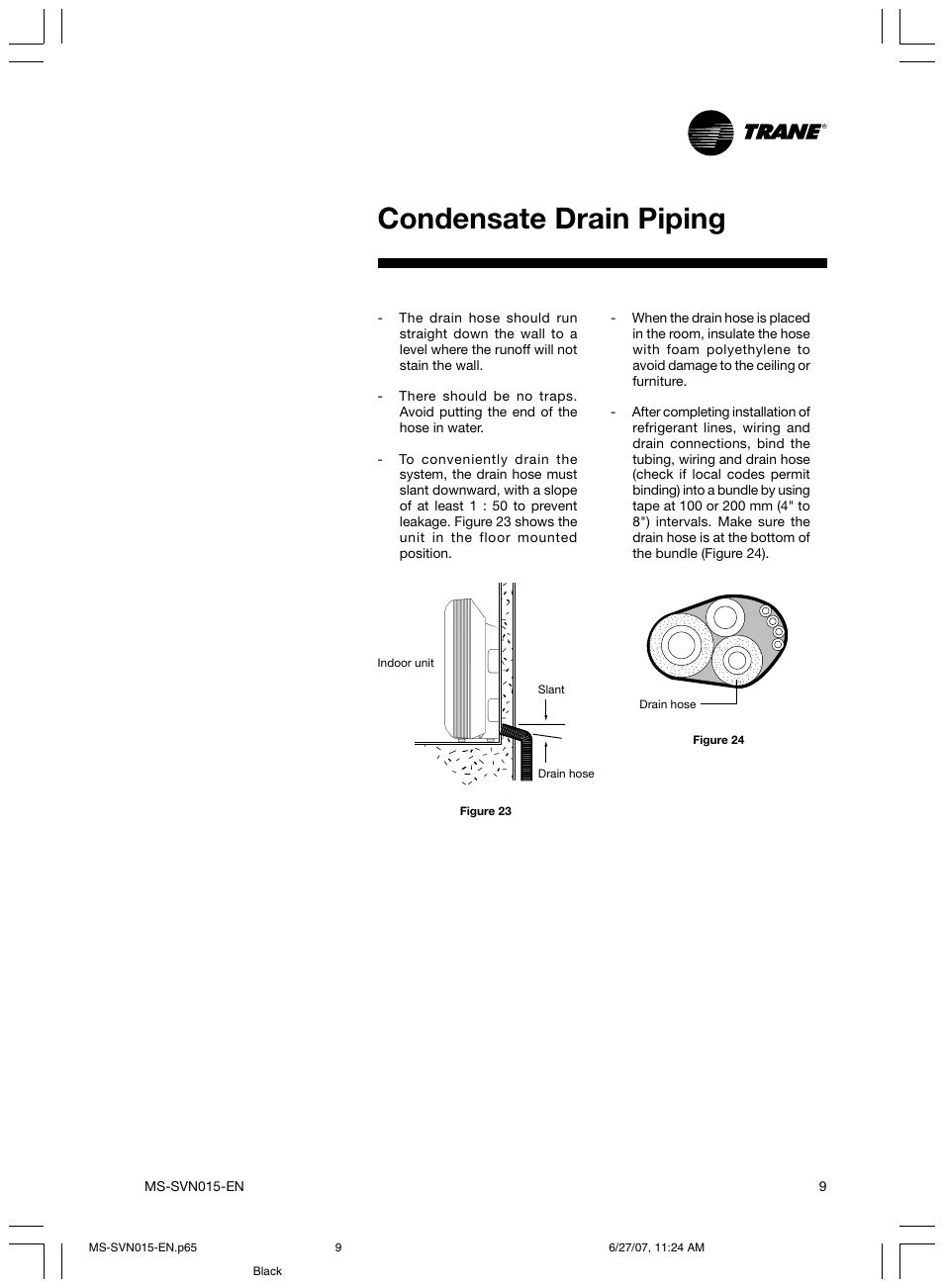 Condensate drain piping | Trane New Stylus MS-SVN015-EN User Manual | Page 9 / 20