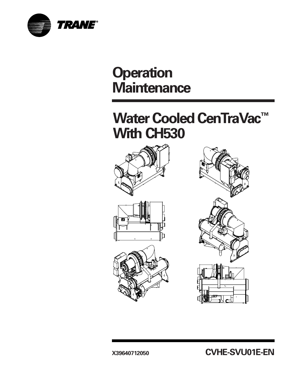 Trane CVHE-SVU01E-ENX39640712050 User Manual | 112 pages