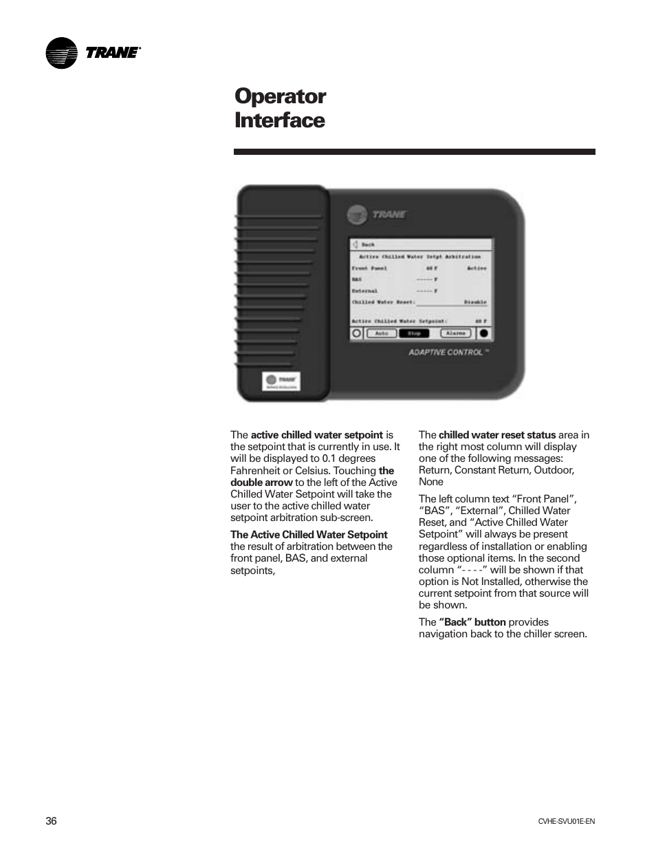 Operator interface | Trane CVHE-SVU01E-ENX39640712050 User Manual | Page 36 / 112