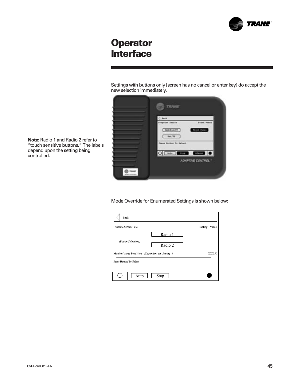 Operator interface | Trane CVHE-SVU01E-ENX39640712050 User Manual | Page 45 / 112