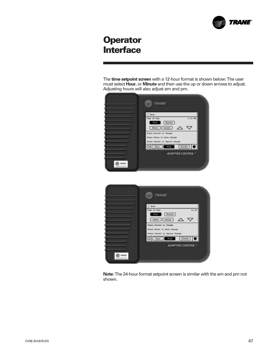 Operator interface | Trane CVHE-SVU01E-ENX39640712050 User Manual | Page 47 / 112