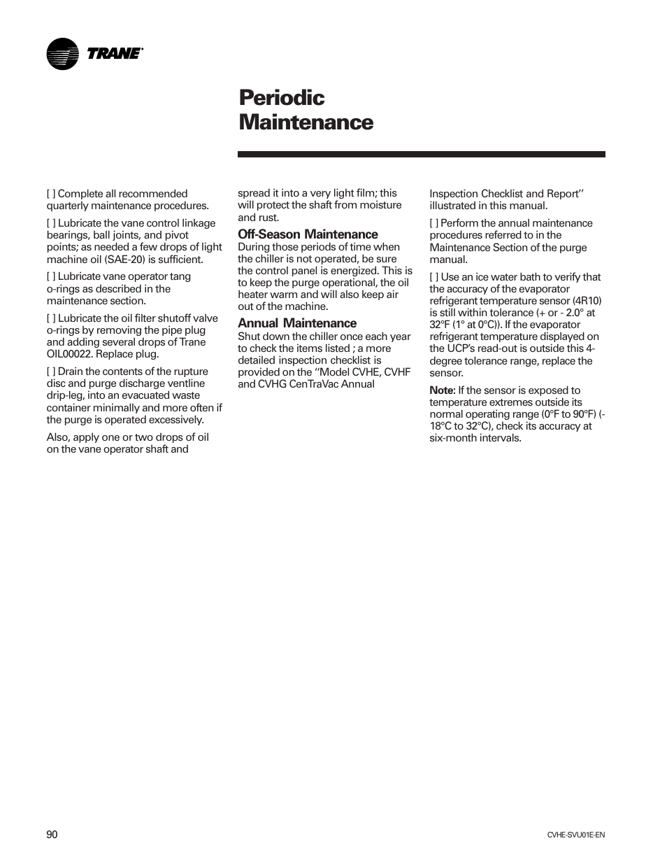 Periodic maintenance | Trane CVHE-SVU01E-ENX39640712050 User Manual | Page 90 / 112