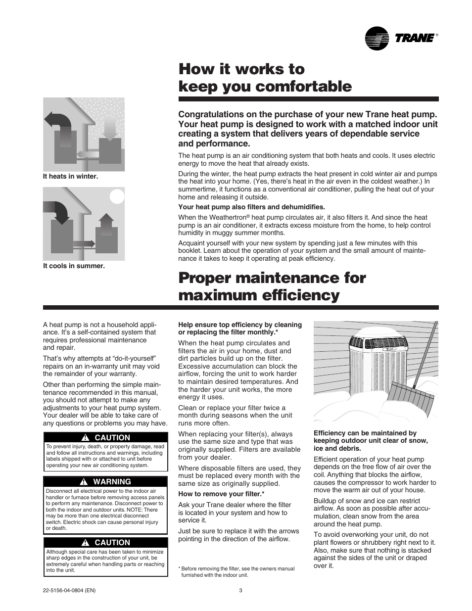 How it works, Maintenance, How it works to keep you comfortable | Proper maintenance for maximum efficiency | Trane WEATHERTRON 22-5156-04-0804 User Manual | Page 3 / 6