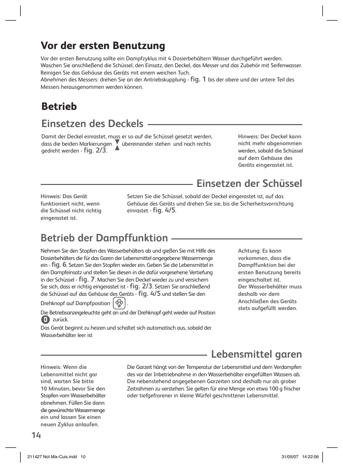 Einsetzen der schüssel, Lebensmittel garen, Vor der ersten benutzung | Betrieb der dampffunktion, Betrieb einsetzen des deckels | Groupe SEB USA - T-FAL Steamer Blender User Manual | Page 12 / 30