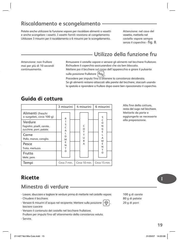 Riscaldamento e scongelamento, Utilizzo della funzione fru, Guida di cottura | Ricette minestra di verdure | Groupe SEB USA - T-FAL Steamer Blender User Manual | Page 17 / 30