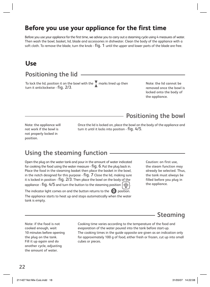Positioning the bowl, Steaming, Before you use your appliance for the first time | Using the steaming function, Use positioning the lid | Groupe SEB USA - T-FAL Steamer Blender User Manual | Page 20 / 30
