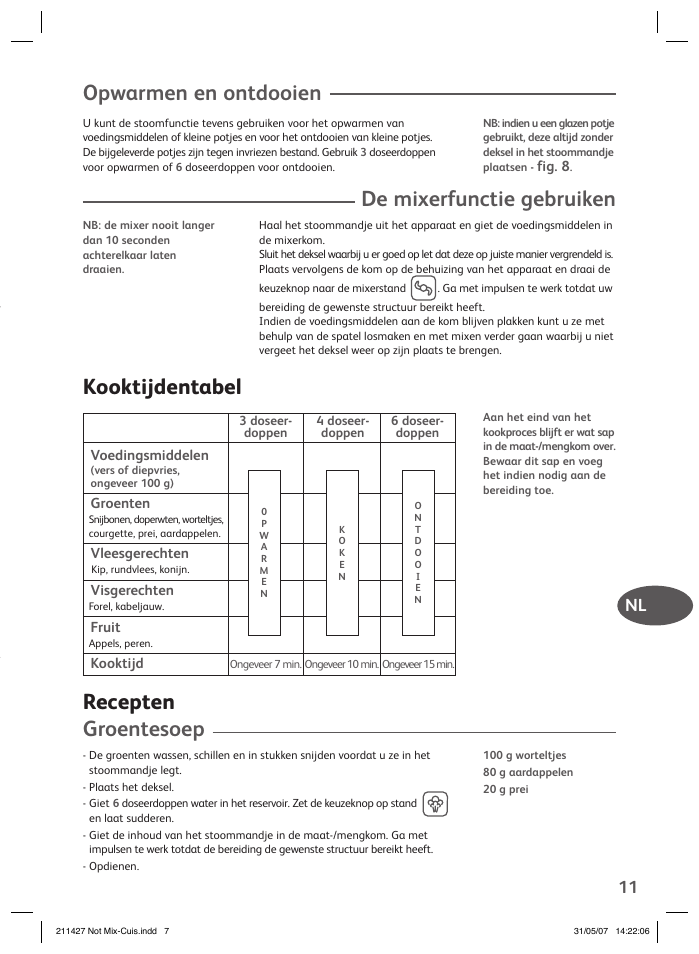 Opwarmen en ontdooien, De mixerfunctie gebruiken, Kooktijdentabel | Recepten groentesoep, Nl 11 | Groupe SEB USA - T-FAL Steamer Blender User Manual | Page 9 / 30