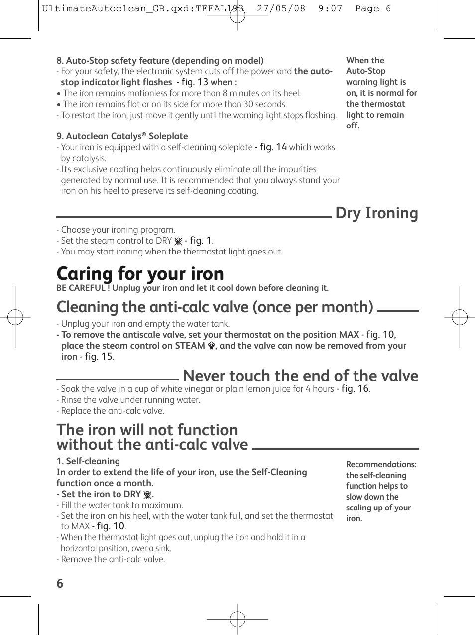 Caring for your iron, Dry ironing, Cleaning the anti-calc valve (once per month) | Never touch the end of the valve | Groupe SEB USA - T-FAL FV9440 User Manual | Page 6 / 8